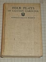 Folk plays of eastern Carolina, B0006AOZR8 Book Cover