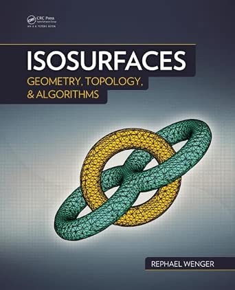 Isosurfaces: Geometry, Topology, and Algorithms Isosurfaces: Geometry, Topology, and Algorithms book cover