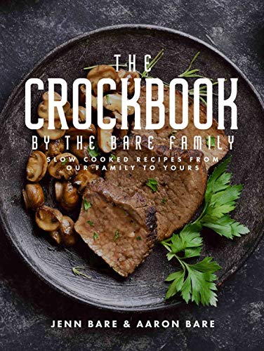The Crockbook: SLOW COOKED RECIPES FROM OUR FAMILY TO YOURS (English Edition)