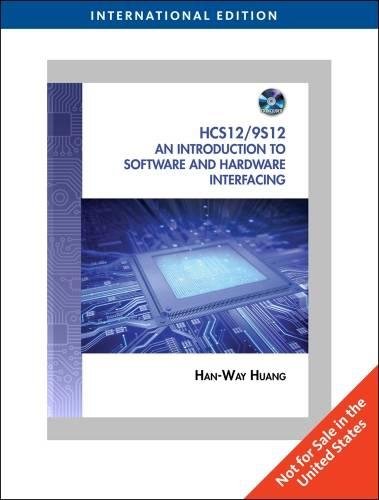 The HCS12 / 9S12: An Introduction To Software And Hardware Interfacing ...
