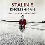 Cover of Stalin's Englishman: The Lives of Guy Burgess