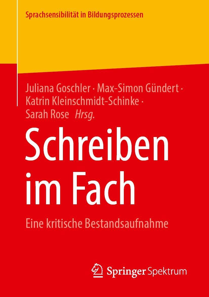 Schreiben im Fach: Eine kritische Bestandsaufnahme (Sprachsensibilität in Bildungsprozessen)