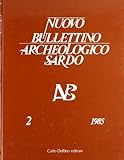 Nuovo Bullettino archeologico sardo 1985 (Vol. 2)