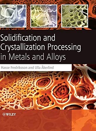 Solidification and Crystallization Processing in Metals and Alloys-Wow! eBook