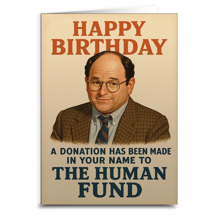 Lunch Money George Costanza Human Fund Funny Birthday Greeting Card