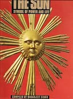 The Sun: Symbol of Power and Life 0810938383 Book Cover