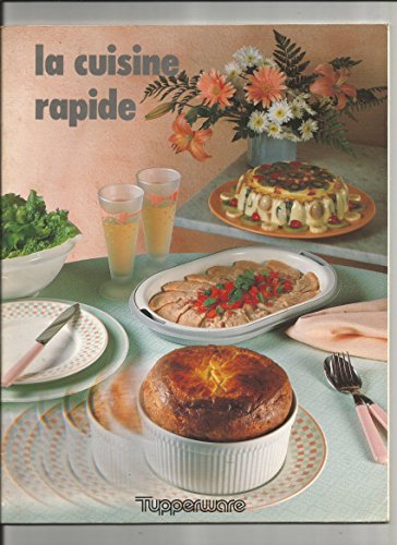 Télécharger La cuisine facile & rapide par Tupperware PDF Ebook En Ligne