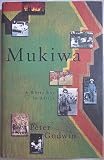 Mukiwa: A White Boy in Africa