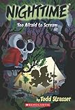 Nighttime: Too Afraid to Scream