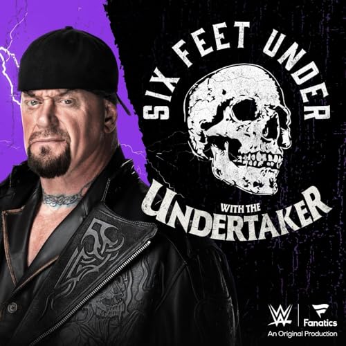 Six Feet Under - Undertaker & Michelle McCool react to comments, talk The Streak & shut down rumors Podcast Por arte de portada