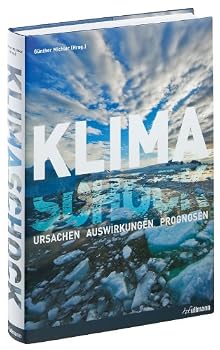 Hardcover Klimaschock: Ursachen, Auswirkungen, Prognosen [German] Book