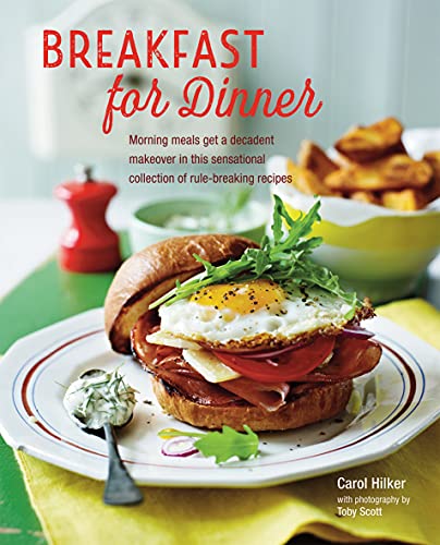Breakfast for Dinner: Morning meals get a decadent makeover in