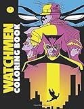  Watchmen Coloring Book: If you\'re a fan of Watchmen, you need to buy this coloring book with amazing coloring pages