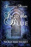 Into The Blue, The Blue Series Volume 4