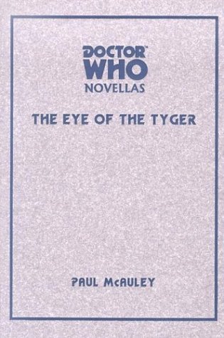 Eye of the Tyger (By: Paul J. McAuley)