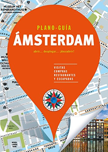 Ámsterdam (Plano-Guía): Visitas, compras, restaurantes y escapadas