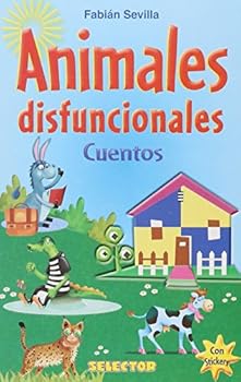Paperback Animales disfuncionales/ Animal Stories (Literatura Infantil) (Spanish Edition) [Spanish] Book