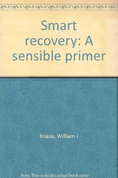 Paperback Smart Recovery: A Sensible Primer Book