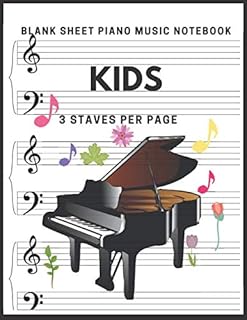 Blank Sheet Piano Music Notebook Kids: Blank Sheet Piano Music Manuscript Paper for kids 121 pages of large staff, perfect...