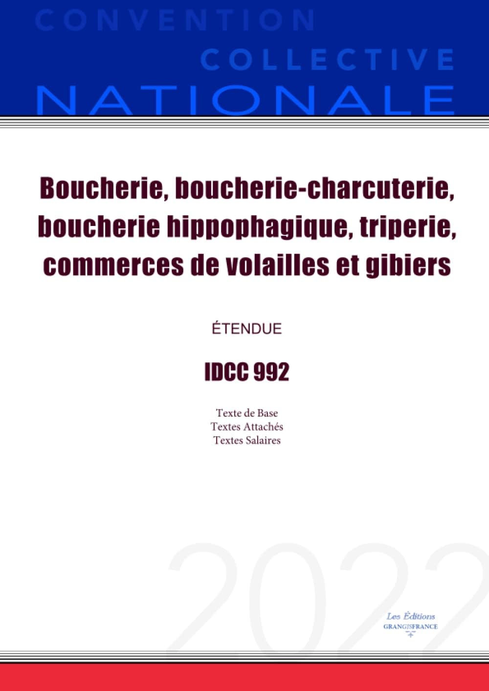 Convention Collective Nationale Boucherie, boucherie-charcuterie, boucherie hippophagique, triperie, commerces de volailles et gibiers IDCC 992
