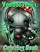 Voodoo Doll Coloring Book: Interesting coloring book suitable for all ages, helping to reduce stress after studying, working tiring.– 30+ GIANT Great Pages with Premium Quality Images.
