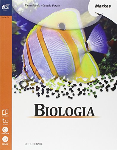 Biologia. Per le Scuole superiori. Con espansione online Biologia. Per le Scuole superiori. Con espansione online