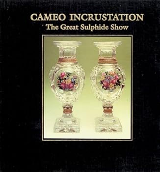 Paperback Cameo Incrustation: The Greatest Sulfide Show Book