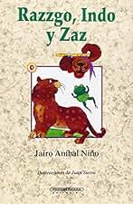 Razzgo, Indo y Zaz (Literatura Juvenil (Panamericana Editorial))