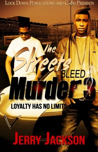 The Streets Bleed Murder 3: Loyalty Has No Limits