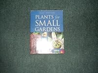 Plants For Small Gardens 0752530712 Book Cover