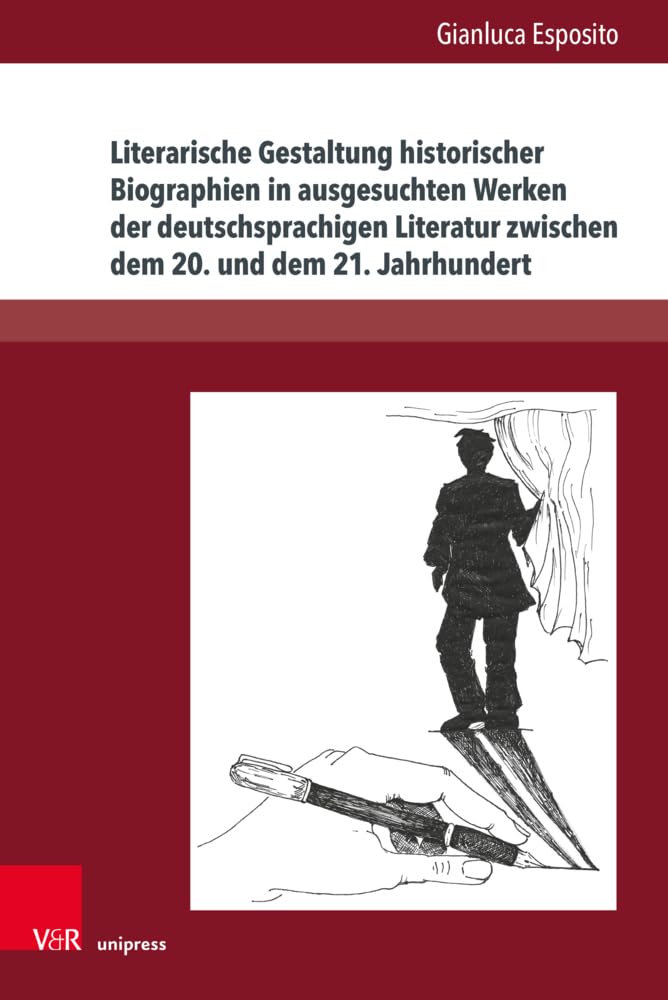 Literarische Gestaltung historischer Biographien in ausgesuchten Werken der deutschsprachigen Literatur zwischen dem 20. und dem 21. Jahrhundert: Nadolny, Kehlmann, Kracht, Ransmayr