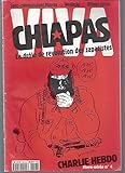  Charlie Hebdo, Hors-série N°4: Viva Chiapas, la drôle de révolution des zapatistes