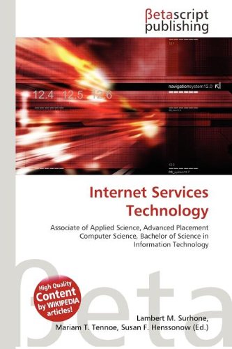Internet Services Technology: Associate of Applied Science, Advanced Placement Computer Science, Bachelor of Science in Information Technology