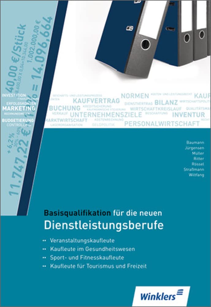 Basisqualifikation für die neuen Dienstleistungsberufe: Schülerband: Schulbuch