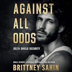 Against All Odds Audiolibro Por Brittney Sahin arte de portada