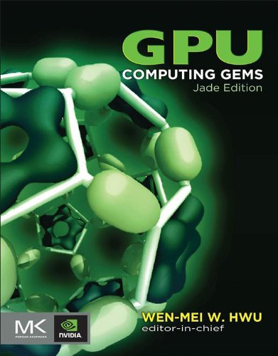 GPU Computing Gems Jade Edition (Applications of GPU Computing Series)