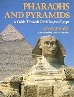 Pharaohs and Pyramids: A Guide Through Old Kingdom Egypt (Miscellaneous) 1871569362 Book Cover