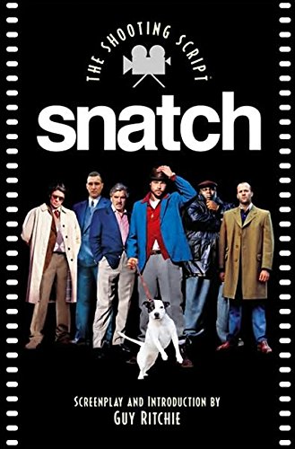Snatch: The Shooting Script (Newmarket Shooting Script)