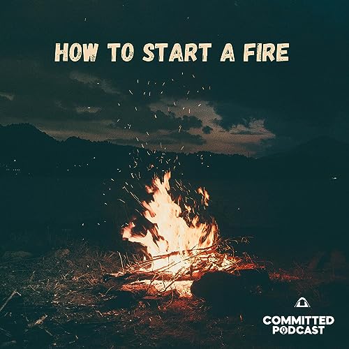 『How To Start A Fire Episode 1 - The Community』のカバーアート