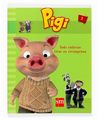 Pigi 2 - Todo Esfuerzo Tiene su Recompensa
