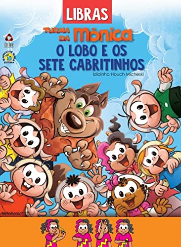 Turma da Mônica Contos Clássicos em Libras: O Lobo e os Sete Cabr...