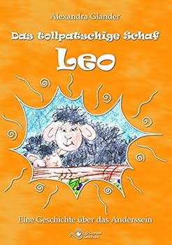 Paperback Das tollpatschige Schaf Leo: Eine Geschichte über das Anderssein [German] Book