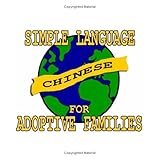 Simple Chinese for Adoptive Families (Book and Audio CD)
