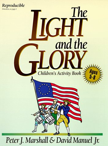Light and the Glory Children's Activity Book, The