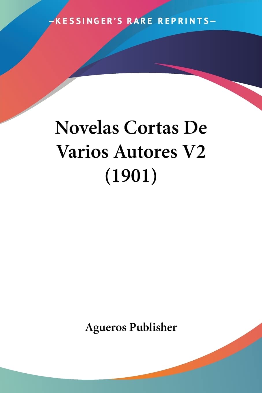 Novelas Cortas De Varios Autores V2 (1901)
