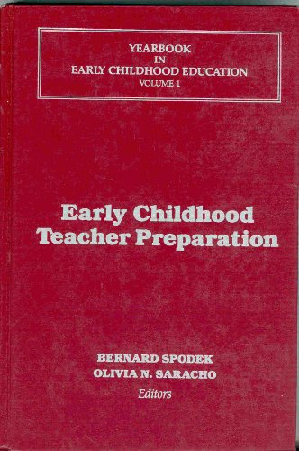 Early Childhood Teacher Preparation (Yearbook i... 0807730424 Book Cover