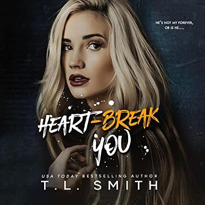 Heartbreak You: Heartbreak Duet, Book 2