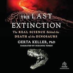 The Last Extinction Audiolibro Por Gerta Keller PhD arte de portada