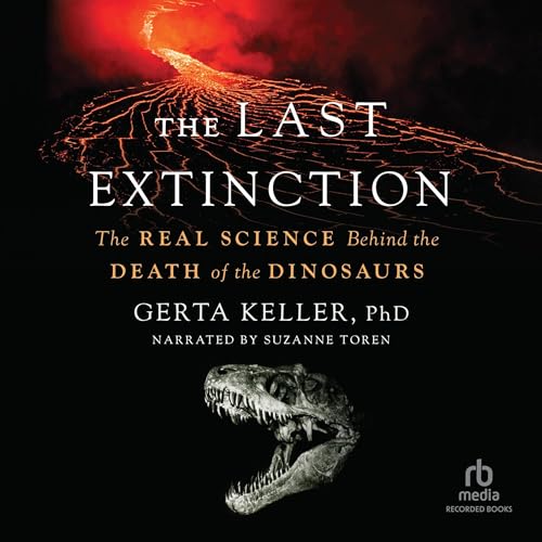 Listen to The Last Extinction by Gerta Keller PhD episode artwork