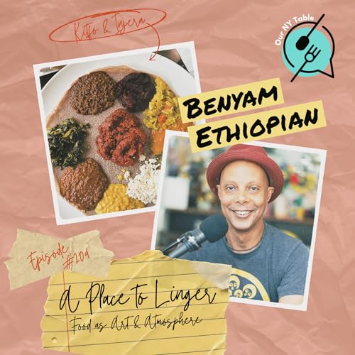 A Place to Linger: Food as Art and Atmosphere at Benyam Ethiopian Cuisine
